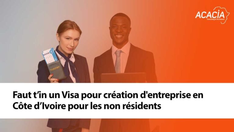 Visa pour création d'entreprise en Côte d’Ivoire pour les non résidents